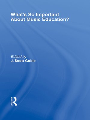 cover image of What's So Important About Music Education?